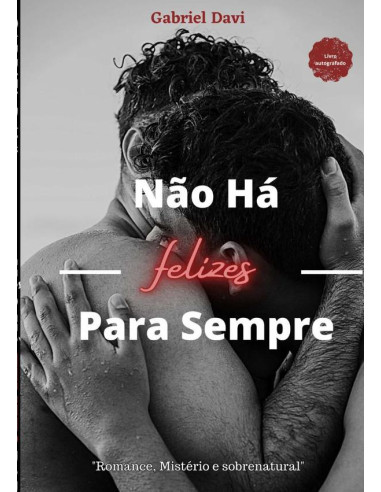 Não Há Felizes Para Sempre