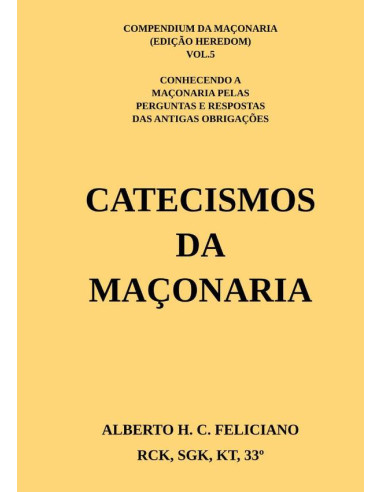 Catecismos Da Maçonaria:COMPENDIUM DA MAÇONARIA