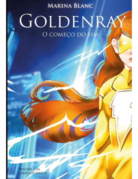 Goldenray:O começo do fim