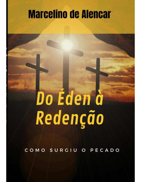 Do Éden À Redenção:Como surgiu o pecado