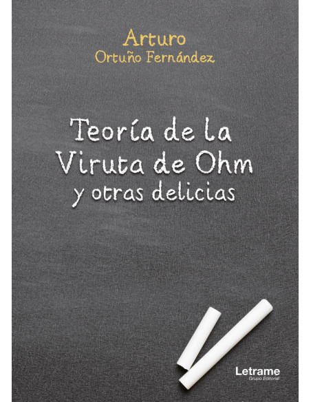 Teoría de la Viruta de Ohm y otras delicias