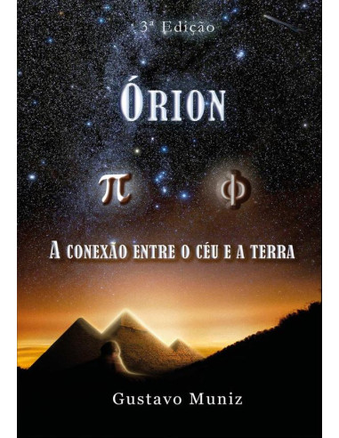 Órion:A Conexão entre o Céu e a Terra