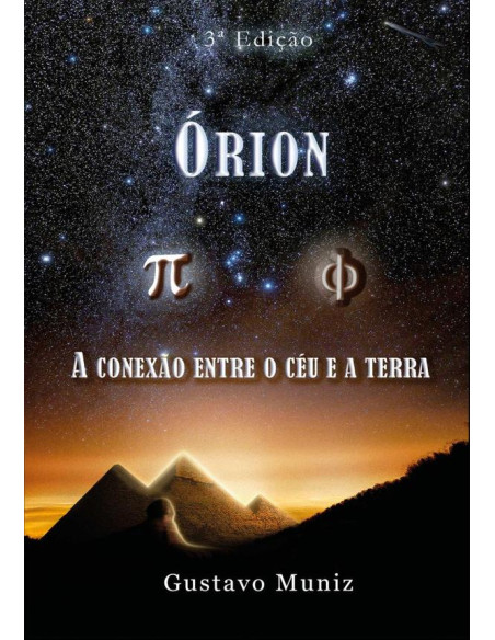 Órion:A Conexão entre o Céu e a Terra