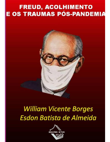 Freud – Acolhimento E Os Traumas Pós-pandemia