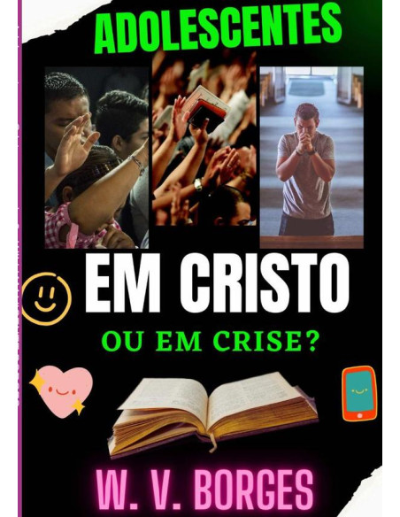 Adolescentes Em Cristo Ou Em Crise?