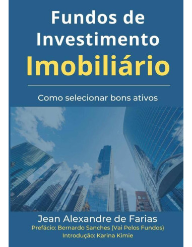 Fundos De Investimento Imobiliário:Como selecionar bons ativos