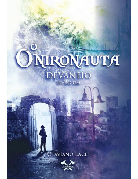 O Onironauta:Devaneio (livro 1)