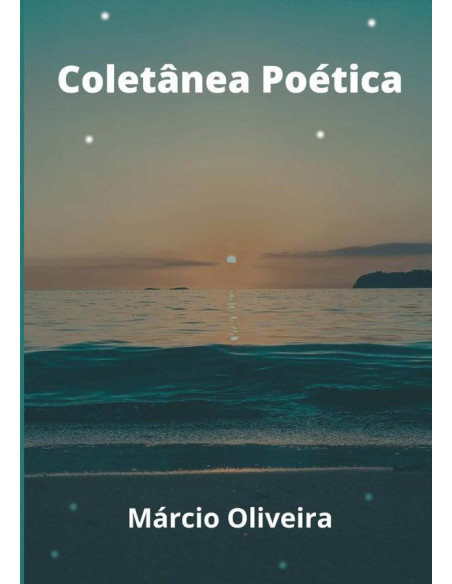 Coletânea Poética - Márcio Oliveira