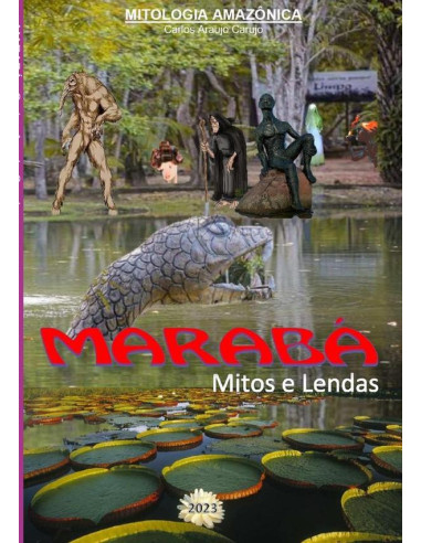 Marabá:Mitos e Lendas