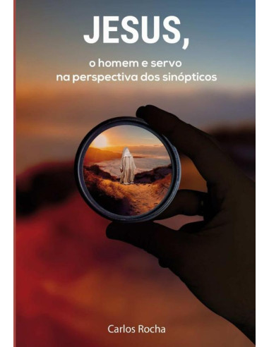 Jesus, O Homem E Servo Na Perspectiva Dos Sinópticos