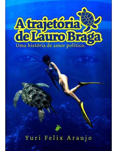 A Trajetória De Lauro Braga