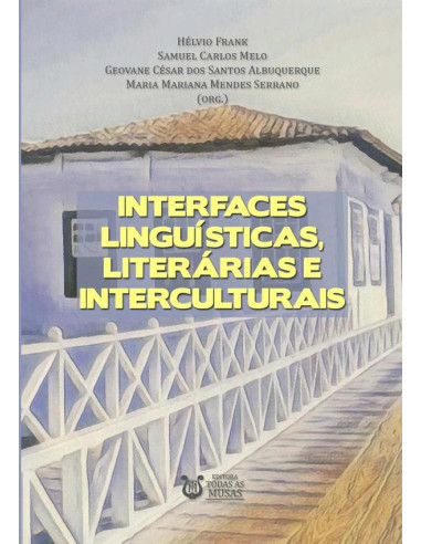 Interfaces Linguísticas, Literárias E Interculturais