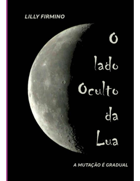 O Lado Oculto Da Lua:A mutação é gradual