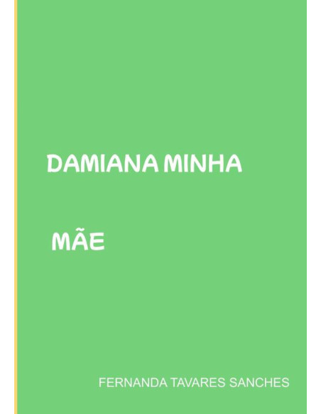 Damiana Minha Mãe