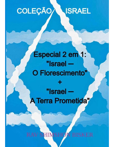 Coleção Israel:Especial 2 em 1: "Israel - O Florescimento" + "Israel - A Terra Prometida"