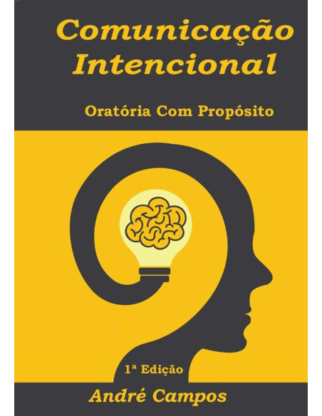 Comunicação Intencional:Oratória Com Propósito