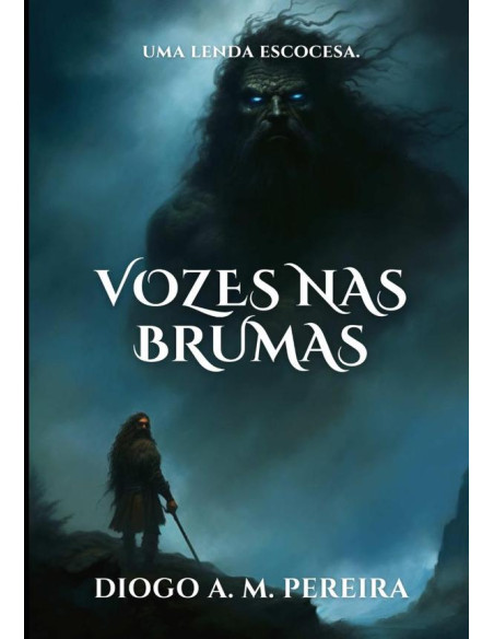 Vozes Nas Brumas:Uma lenda escocesa