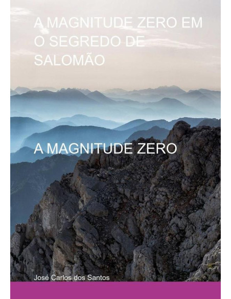 A Magnitude Zero Em O Segredo De Salomão:A MAGNITUDE ZERO