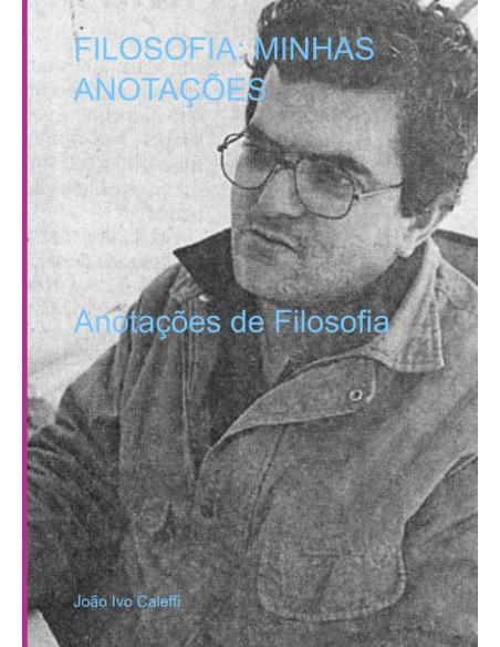 Filosofia: Minhas Anotações:Anotações de Filosofia