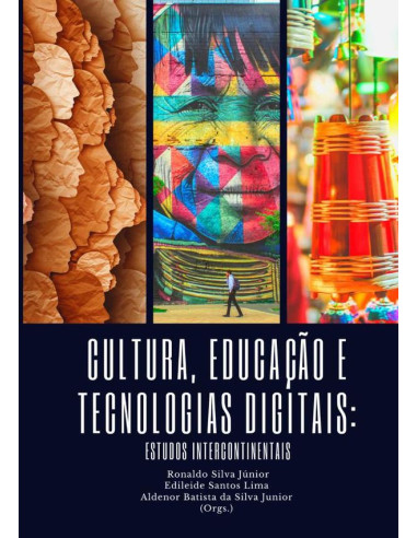 Cultura, Educação E Tecnologias Digitais:estudos intercontinentais