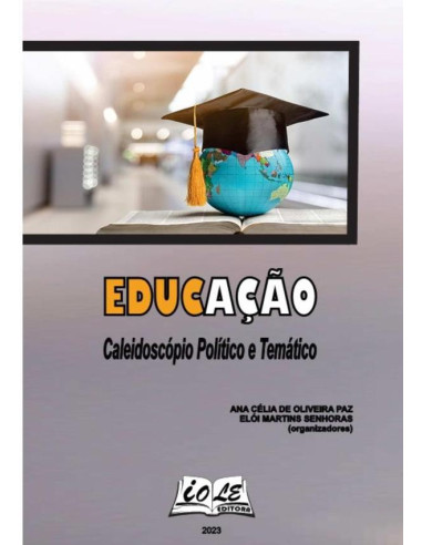 Educação: Caleidoscópio Político E Temático