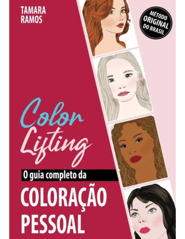 Color Lifting:O Guia Completo da Coloração Pessoal