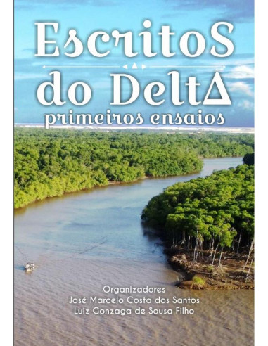 Escritos Do Delta:Primeiros ensaios