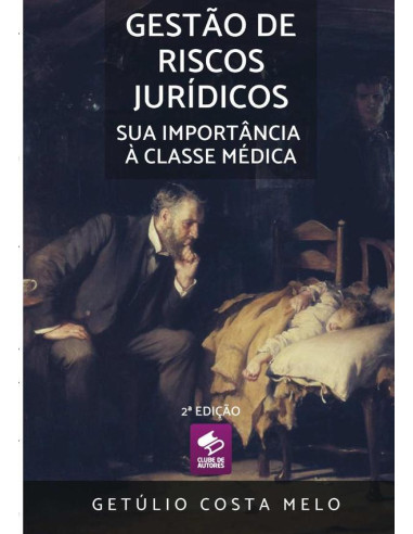 Gestão De Riscos Jurídicos:sua importância à classe médica