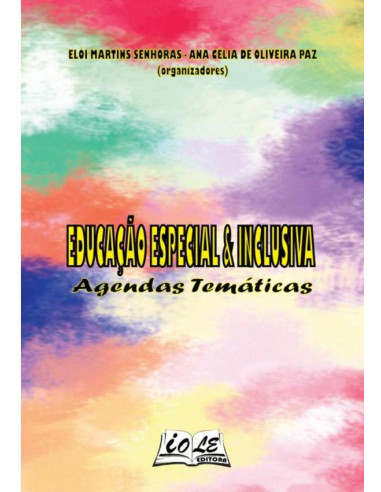 Educação Especial & Inclusiva: Agendas Temáticas