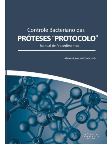 Controle Bacteriano Das Próteses Protocolo:Manual de Procedimentos