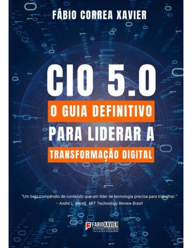 Cio 5.0:O guia definitivo para liderar a transformação digital?