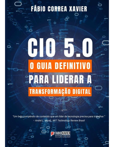 Cio 5.0:O guia definitivo para liderar a transformação digital?