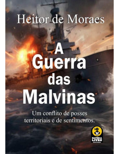 A Guerra Das Malvinas:Um conflito de terras e sentimentos