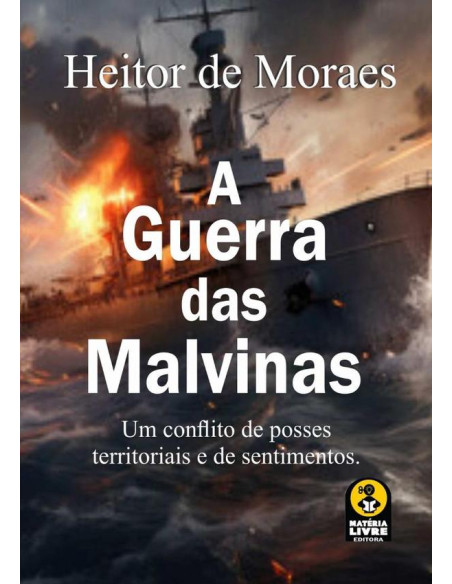 A Guerra Das Malvinas:Um conflito de terras e sentimentos