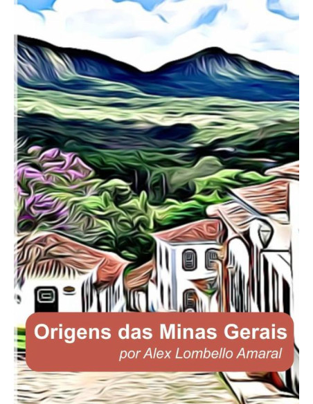 Origens Das Minas Gerais