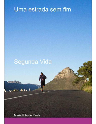 Uma Estrada Sem Fim:Segunda Vida