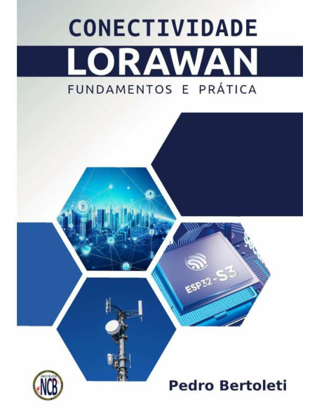 Conectividade Lorawan:Fundamentos e Prática