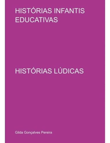 Histórias Infantis Educativas:HISTÓRIAS LÚDICAS