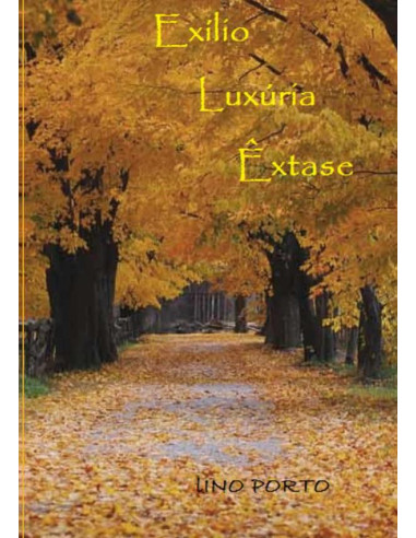 Exílio, Luxúria, Êxtase