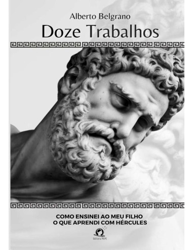 Doze Trabalhos:Como ensinei ao meu filho o que aprendi com Hércules