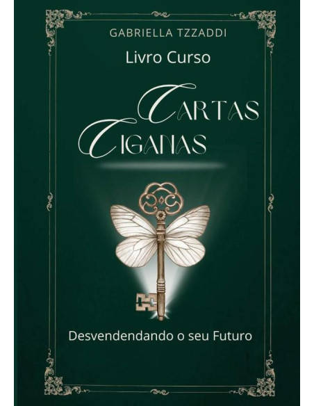 Livro Curso Cartas Ciganas - Desvendando O Seu Futuro:Guia Prático