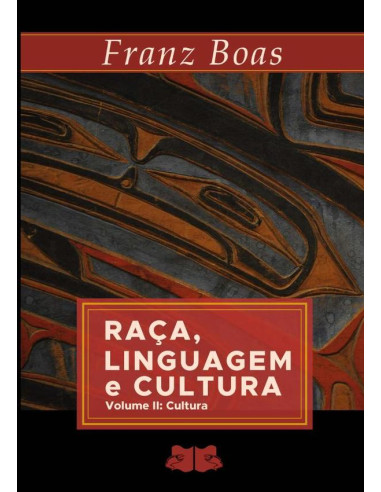 Raça, Linguagem E Cultura:Volume 2: Cultura