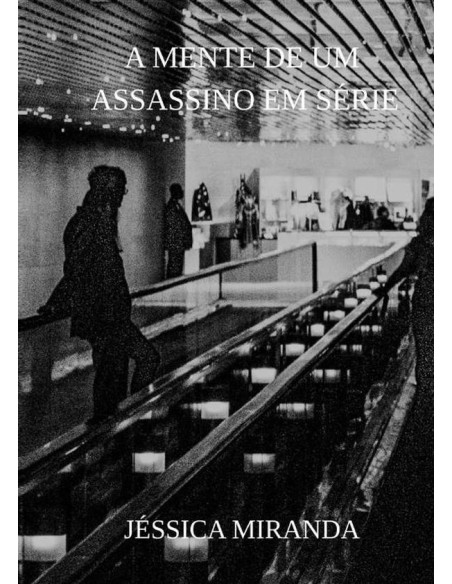 A Mente De Um Assassino Em Série