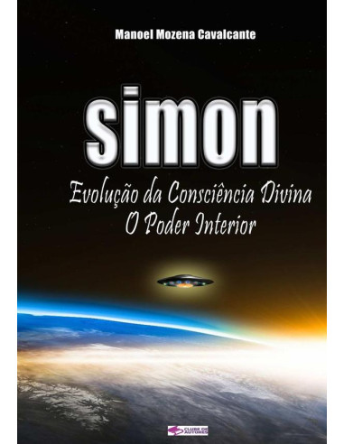 Simon Evolução Da Consciência Divina, O Poder Interior:O poder Interior