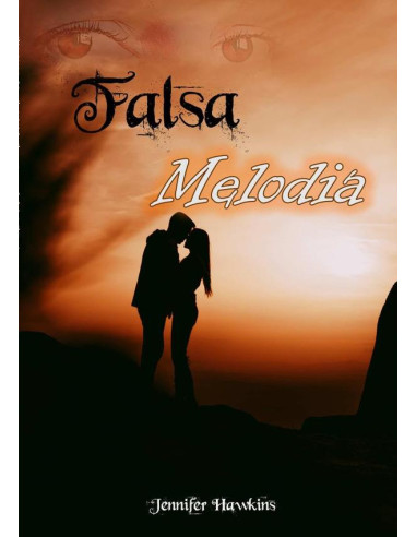 Falsa Melodia:Livro 2 de Ao Ritmo da tua Melodia