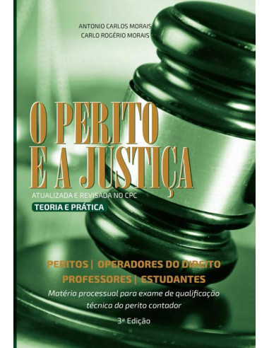 O Perito E A Justiça:Teoria e Prática