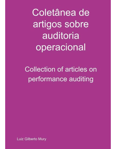 Coletânea De Artigos Sobre Auditoria Operacional:Collection of articles on performance auditing