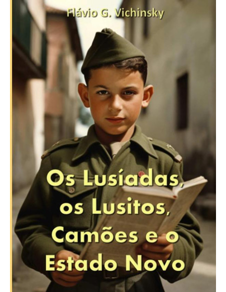 Os Lusíadas, Os Lusitos, Camões E O Estado Novo