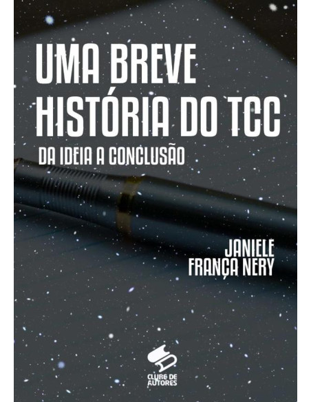 Uma Breve História Do Tcc:Da ideia a conclusão