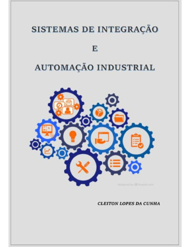 Sistemas De Integração E Automação Industrial:Automação Industrial